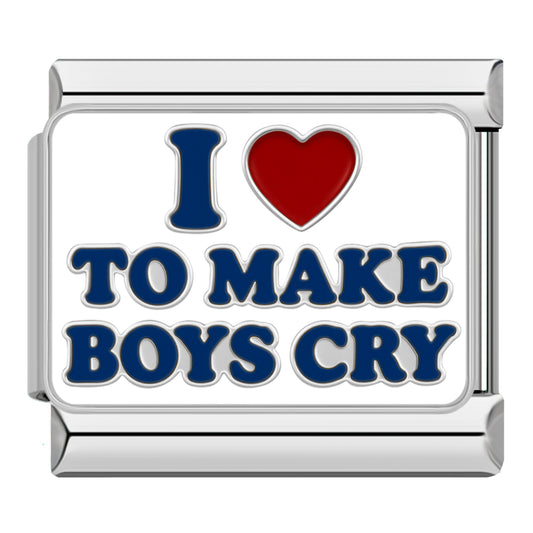 "I LOVE TO MAKE BOYS CRY" Silber
