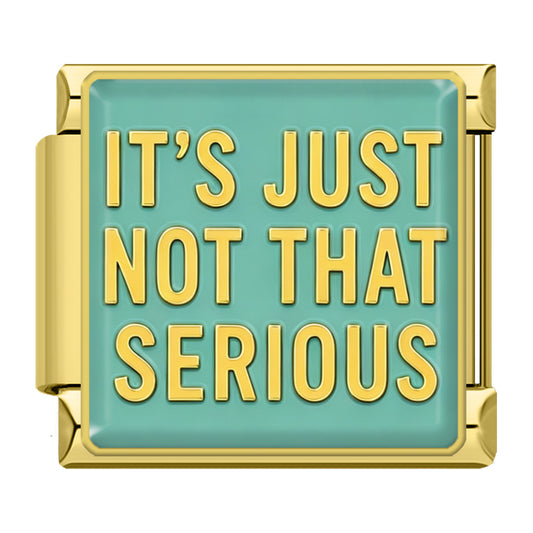 "It's just not that serious" Gold